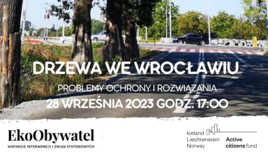 „Drzewa we Wrocławiu - problemy ochrony i rozwiązania”. Wrocław